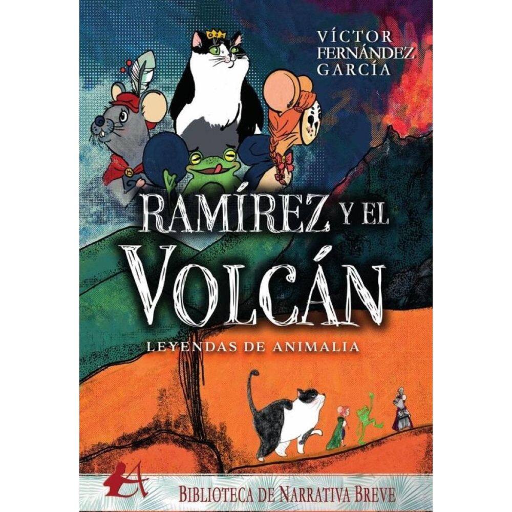 Leyendas de animalia. Ramírez y el volcán - Espanhol