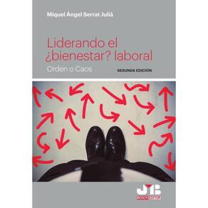 Liderando el ¿bienestar? laboral. (Segunda edición) - Espanhol