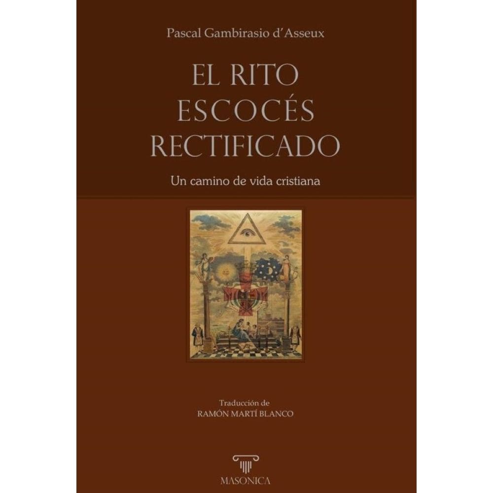 El Rito Escocés Rectificado - Espanhol