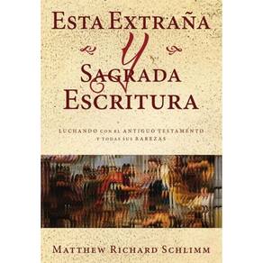 Esta Extraña y Sagrada Escritura - Espanhol