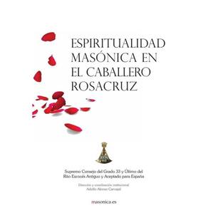 Espiritualidad masónica en el Caballero Rosacruz - Espanhol