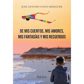 De mis cuentos, mis amores, mis fantasías y mis recuerdos - Espanhol
