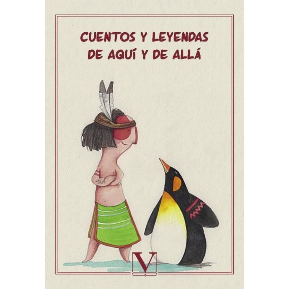 Cuentos y leyendas de aquí y de allá - Espanhol