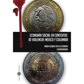 Economía social en contextos de violencia: México y Colombia - Espanhol
