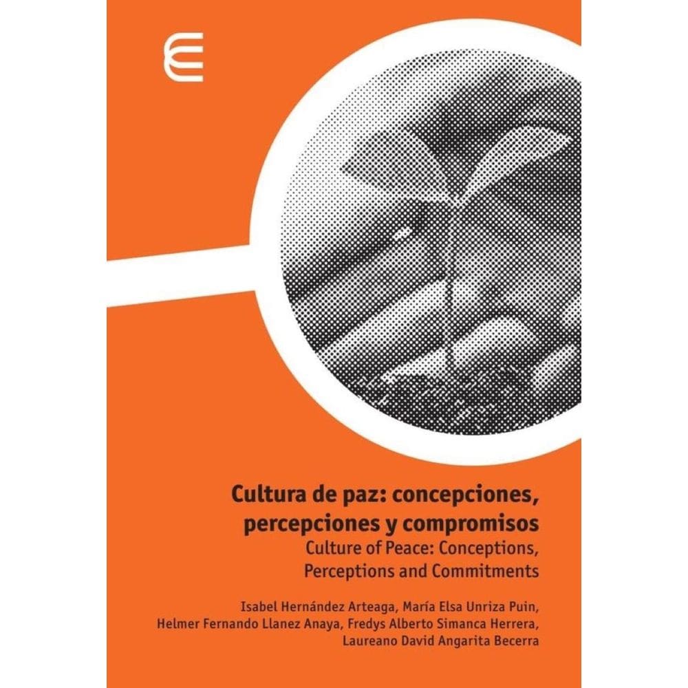 Cultura de paz: concepciones, percepciones y compromisos - Espanhol