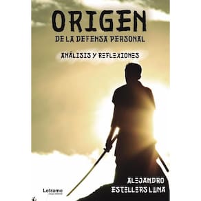 Origen de la defensa personal. Análisis y reflexiones - Espanhol