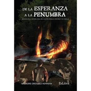 De la esperanza a la penumbra. Cigarrón, su último vuelo en Amazonas - Espanhol