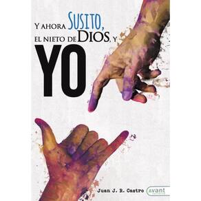 Y ahora susito! El nieto de dios y yo - Espanhol