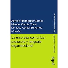 La empresa comunica: protocolo y lenguaje organizacional - Espanhol