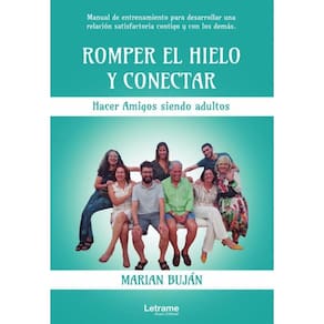 Romper el hielo y conectar. Hacer Amigos siendo adultos - Espanhol