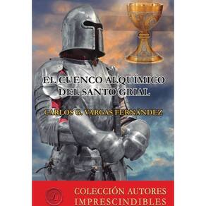 El cuenco alquímico del Santo Grial - Espanhol
