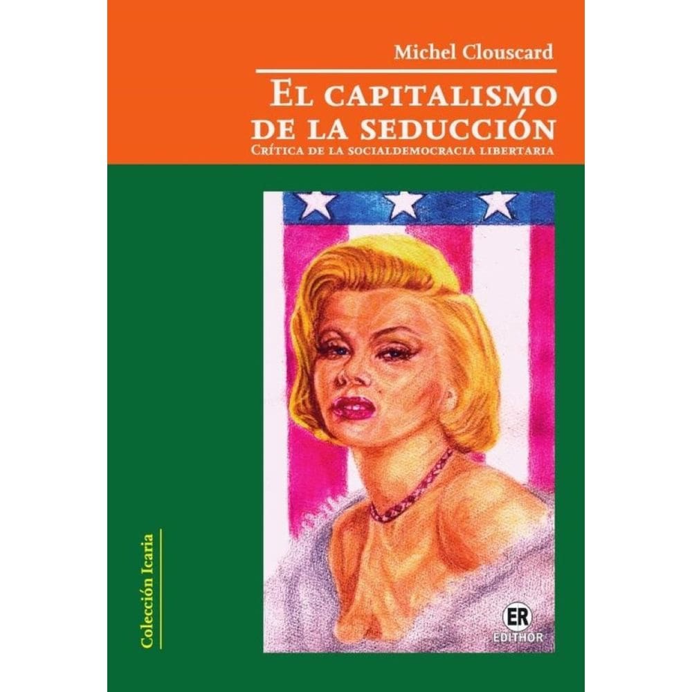 El capitalismo de la seducción - Espanhol