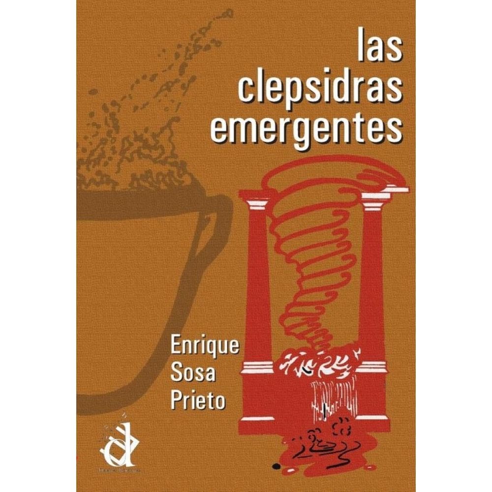 Las clepsidras emergentes - Espanhol
