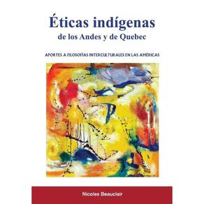 Éticas indígenas de los Andes y de Quebec - Espanhol