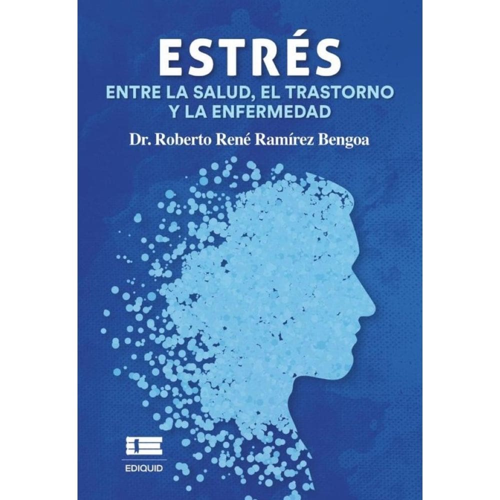 Estrés: Entre la salud, el trastorno y la enfermedad - Espanhol
