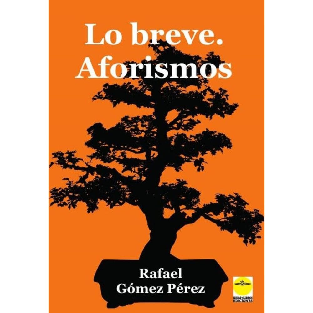 Lo breve. Aforismos - Espanhol