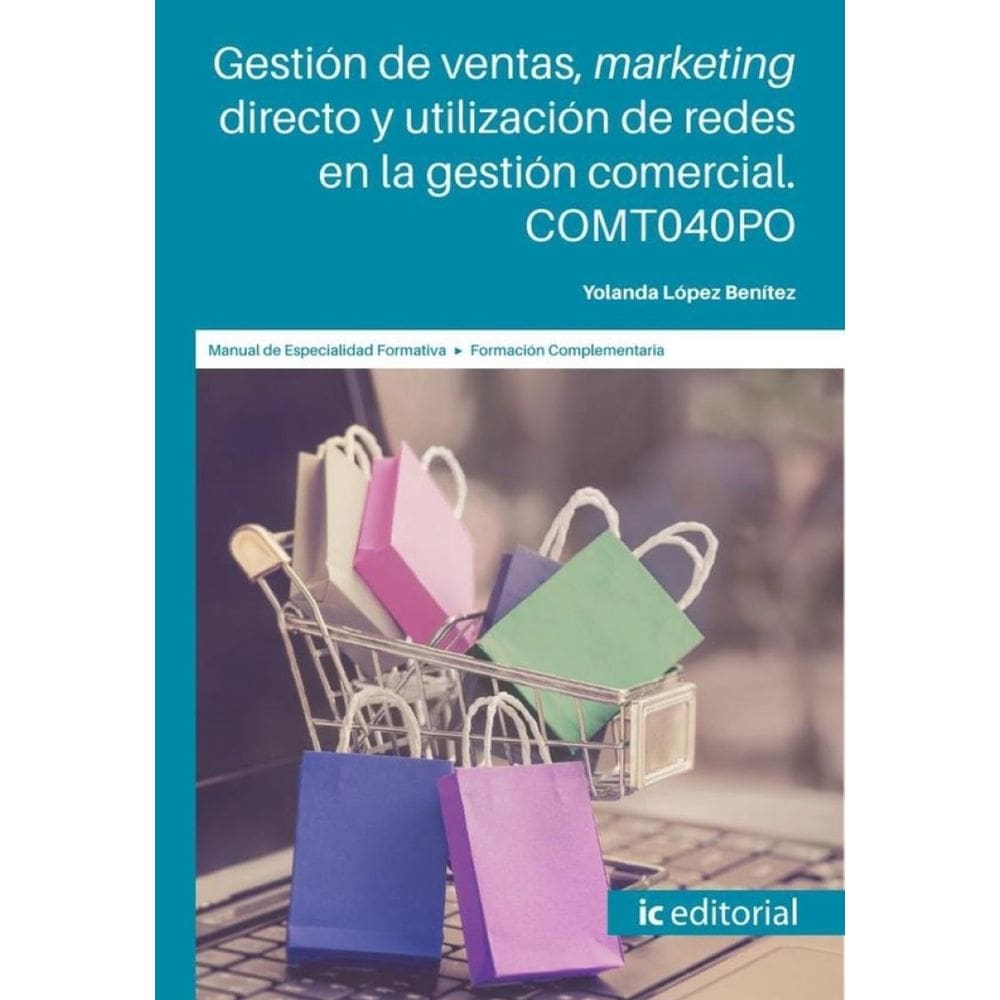 Gestión de ventas, marketing directo y utilización de redes en la gestión comercial - Espanhol