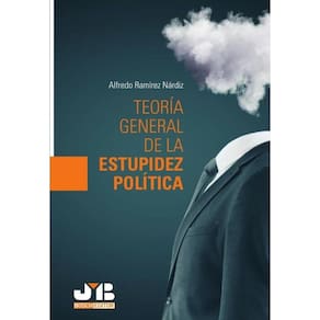 Teoría general de la estupidez política - Espanhol