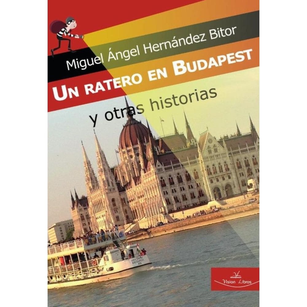 Un ratero en Budapest y otras historias - Espanhol