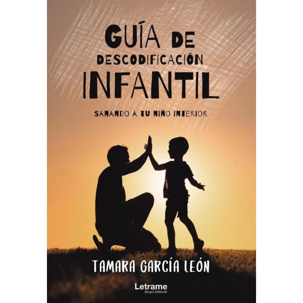 Guía de descodificación infantil (sanando a tu niño interior) - Espanhol