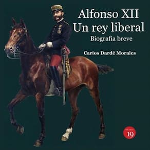 Alfonso XII. Un rey liberal. Biografía breve - Espanhol