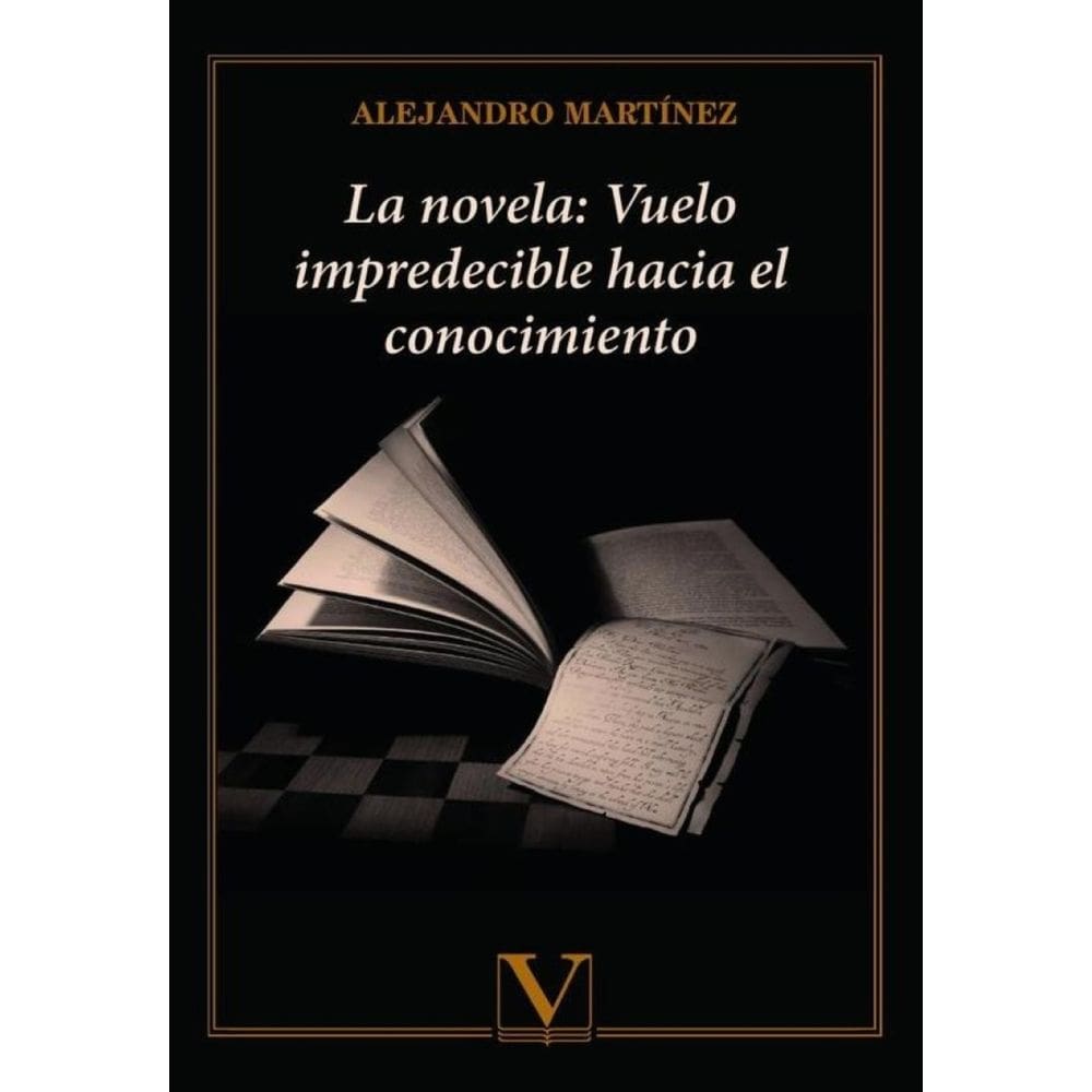 La novela: vuelo impredecible hacia el conocimiento - Espanhol