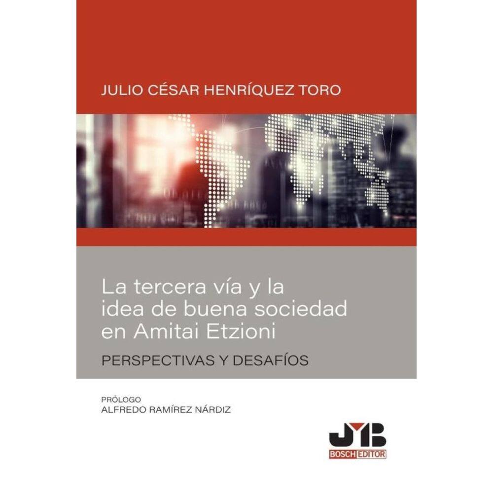 La tercera vía y la idea de buena sociedad en Amitai Etzioni - Espanhol