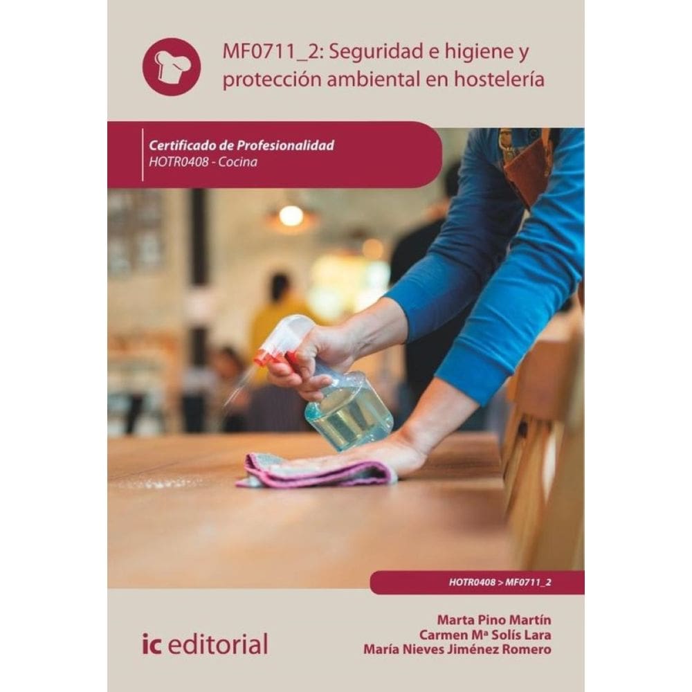 Seguridad e higiene y protección ambiental en hostelería. HOTR0408 - Cocina - Espanhol