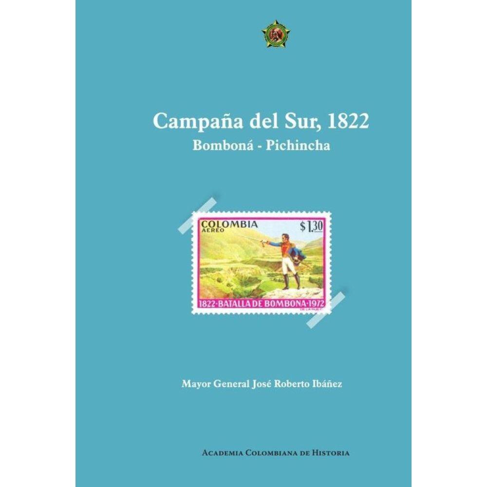 Campaña del sur, 1822
Bomboná – Pichincha - Espanhol