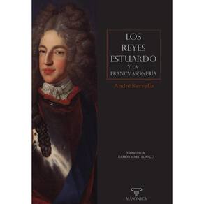 Los reyes Estuardo y la francmasonería - Espanhol