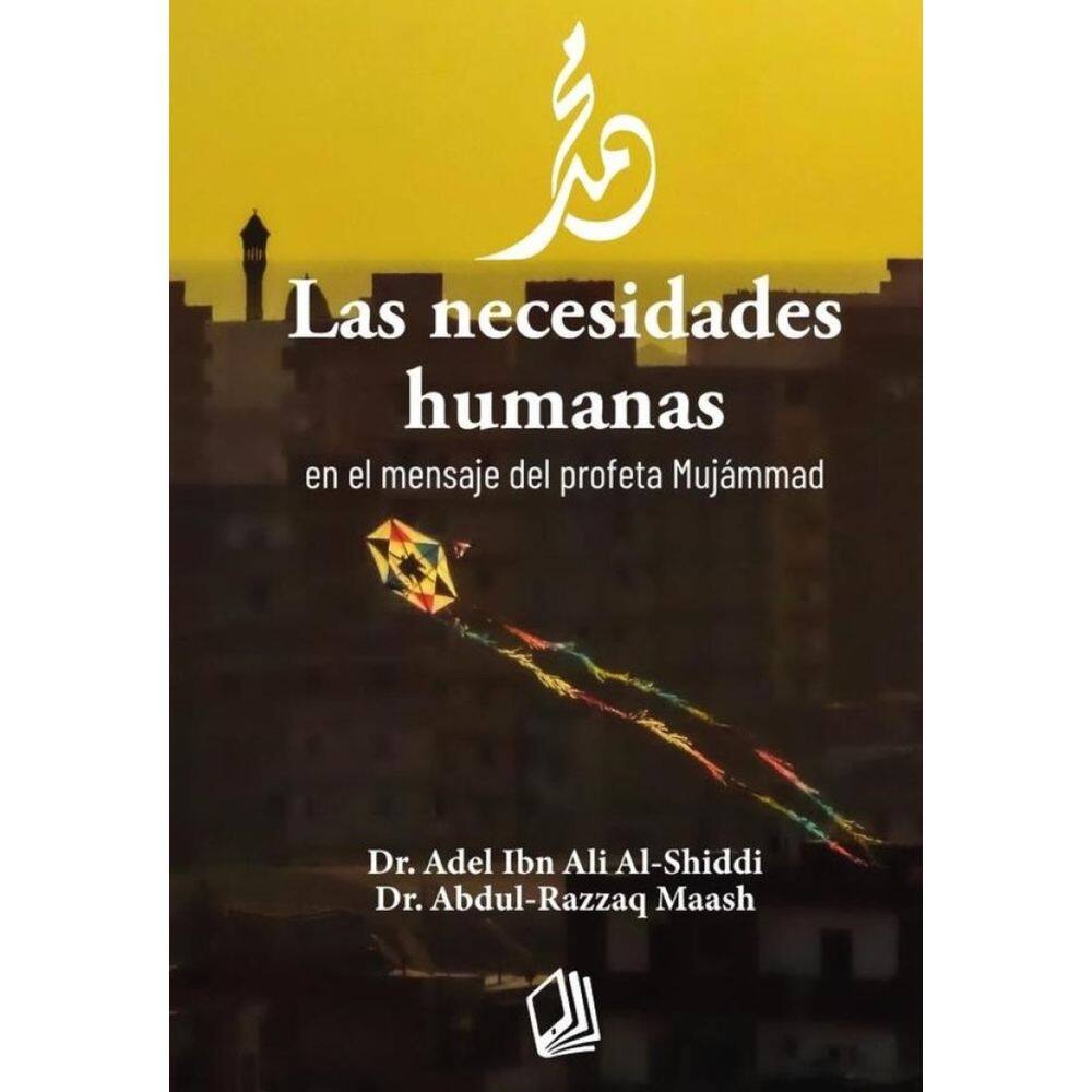 Las necesidades humanas en el mensaje del profeta Mujámmad - Espanhol