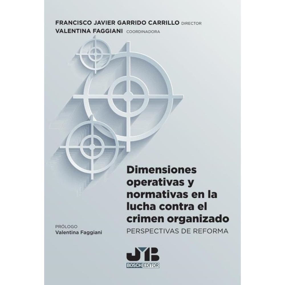 Dimensiones operativas y normativas en la lucha contra el crimen organizado - Espanhol