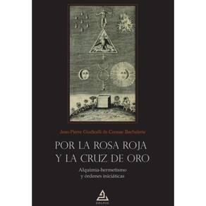 Por la Rosa Roja y la Cruz de Oro - Espanhol