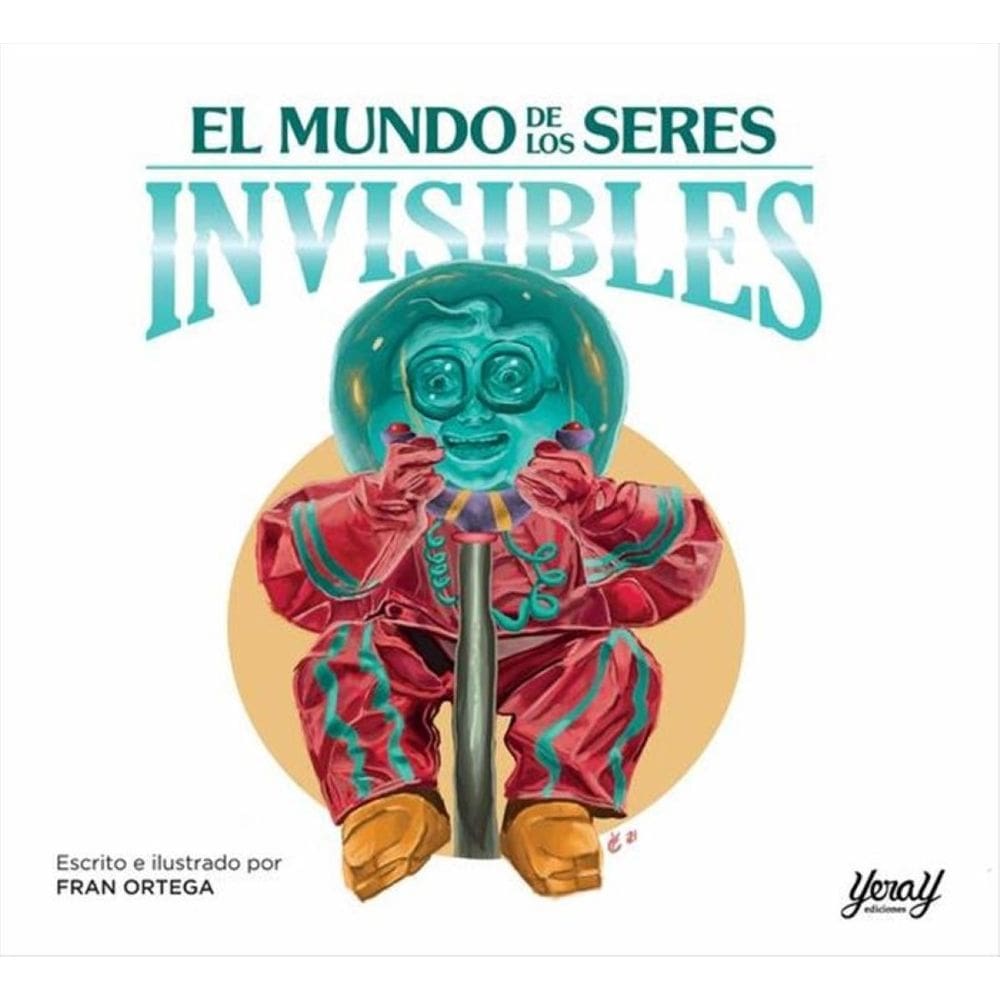 El mundo de los seres invisibles - Espanhol