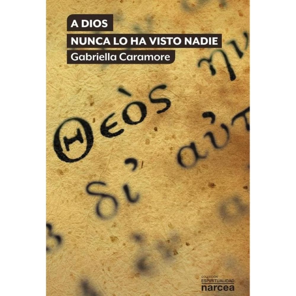 A Dios nunca lo ha visto nadie - Espanhol