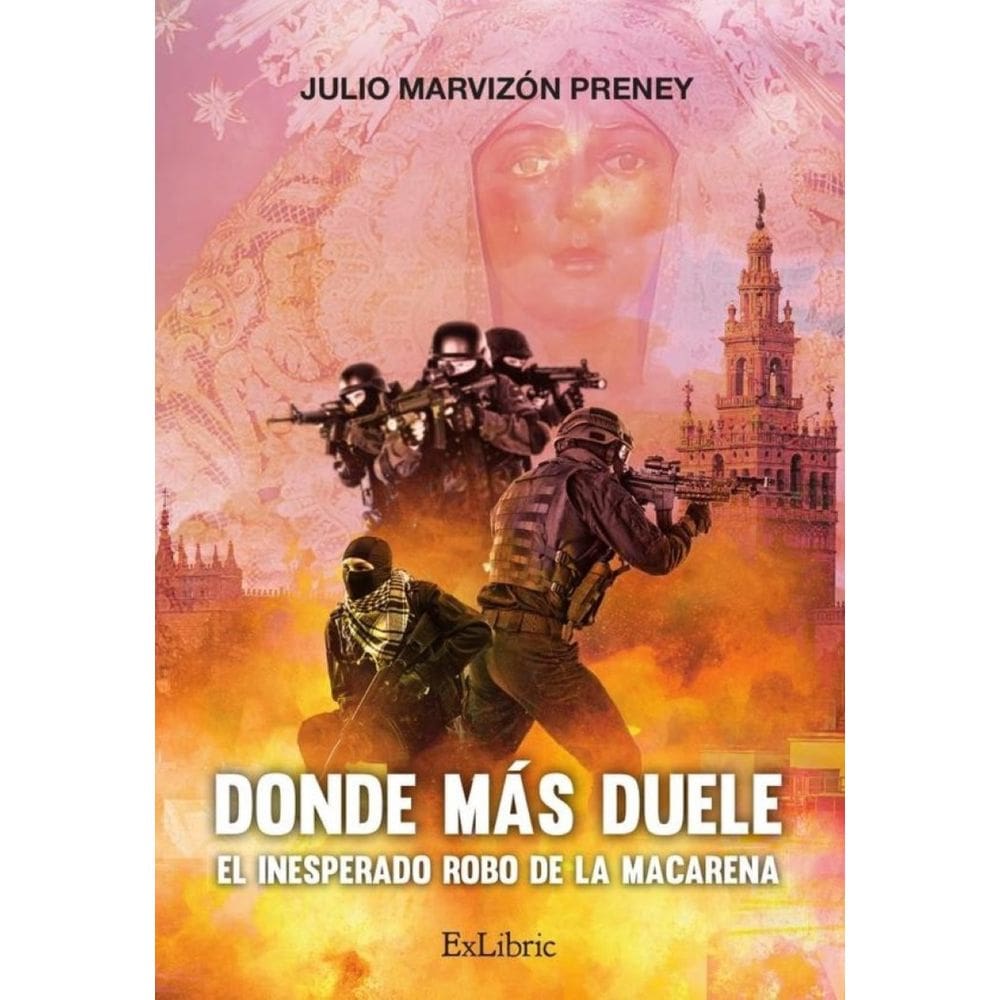 Donde más duele. El inesperado robo de la Macarena - Espanhol