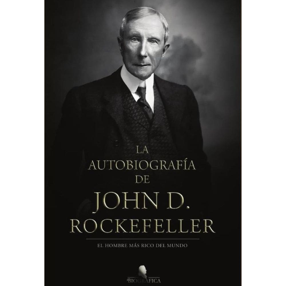 La autobiografía de John D. Rockefeller - Espanhol