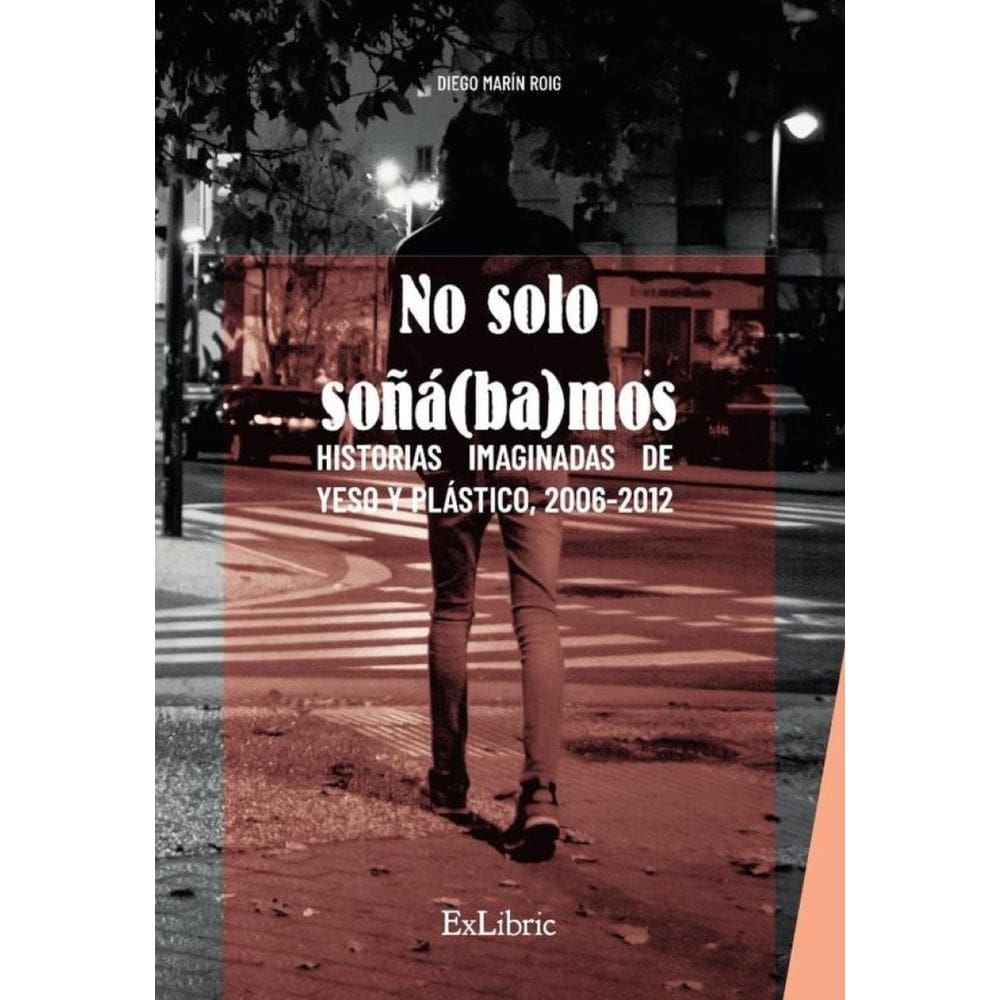 No solo soñá(ba)mos - Espanhol