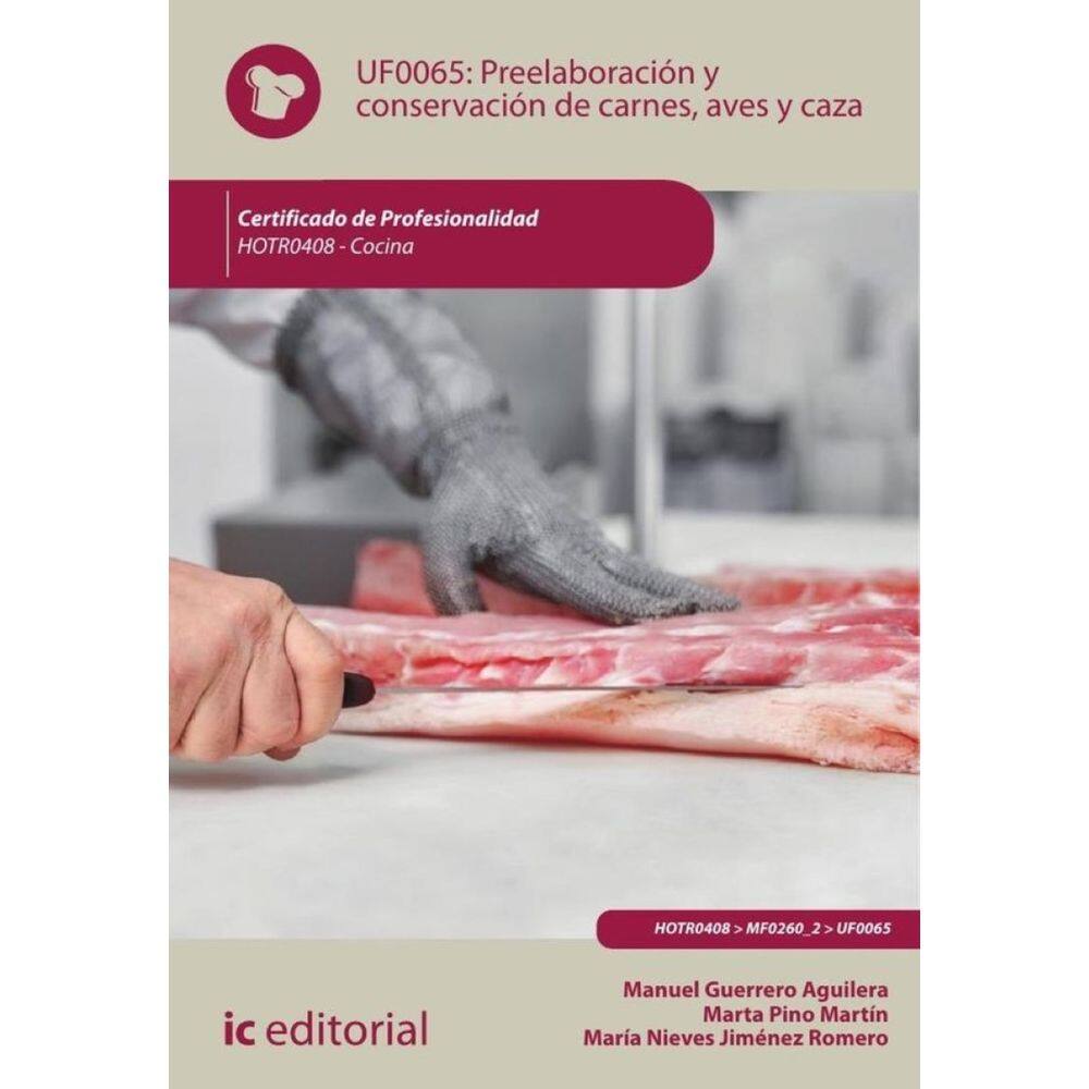 Preelaboración y conservación de carnes, aves y caza. HOTR0408 - Cocina - Espanhol