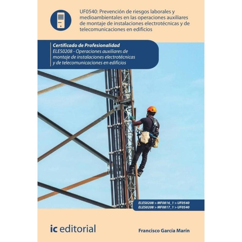 Prevención de riesgos laborales y medioambientales en las operaciones de montaje de instalaciones el
