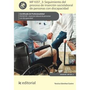 Seguimiento del proceso de inserción sociolaboral de personas con discapacidad. SSCG0109 - Inserción