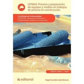 Proceso y preparación de equipos y medios en trabajos de pintura en construcción. EOCB0109 - Operaci