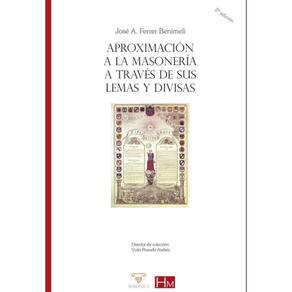 Aproximación a la masonería a través de sus lemas y divisas - Espanhol