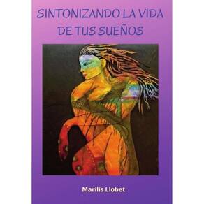 Sintonizando la vida de tus sueños - Espanhol