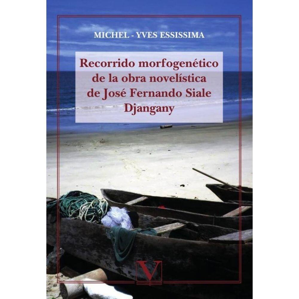 Recorrido morfogenético de la obra novelística de José Fernando Siale Djangany - Espanhol