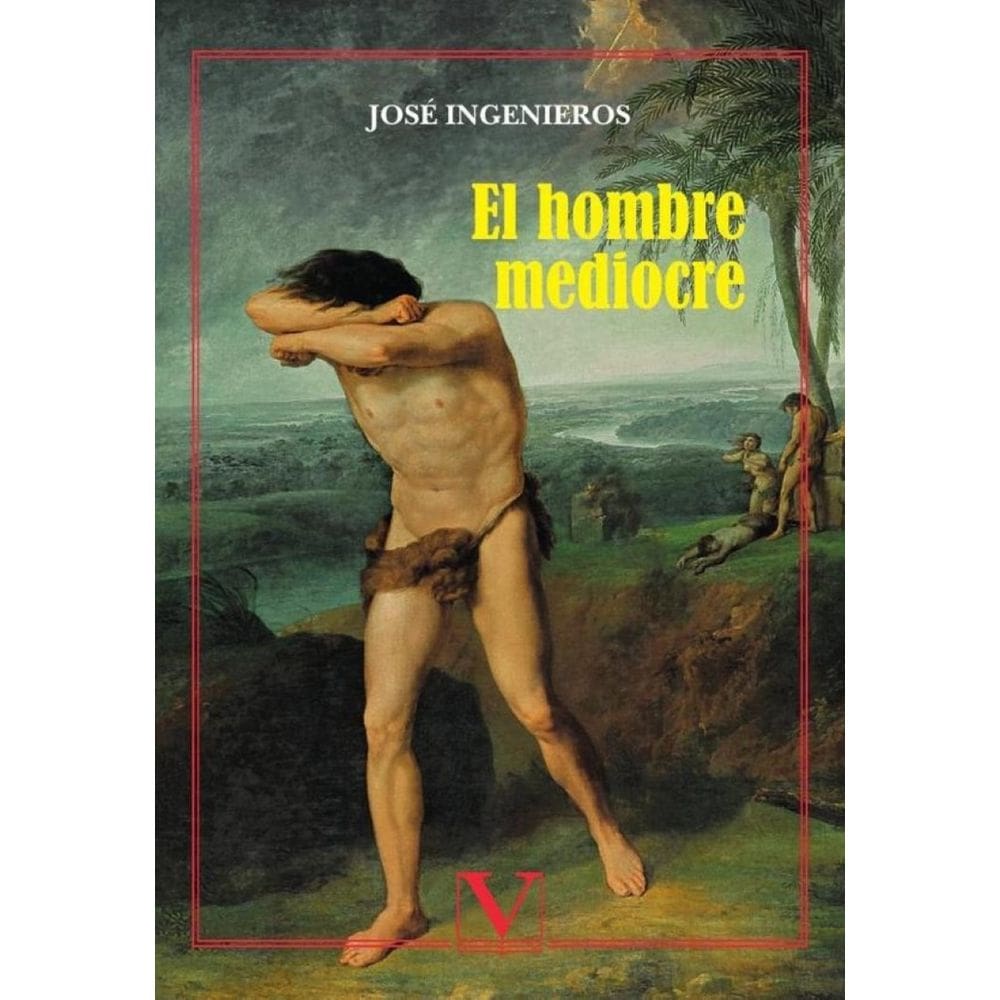 El hombre mediocre - Espanhol