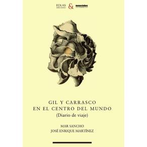 Gil y Carrasco en el centro del mundo - Espanhol
