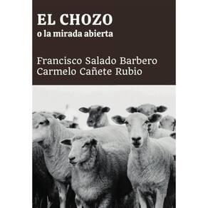 El chozo o la mirada abierta - Espanhol