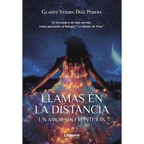 Llamas en la distancia. Un amor sin fronteras - Espanhol