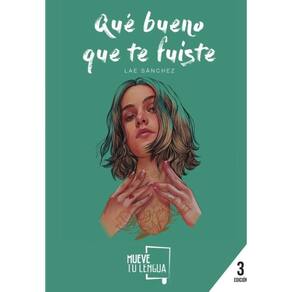Qué bueno que te fuiste - Espanhol